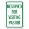 Signmission Reserved for Visiting Pastor Heavy-Gauge Aluminum Sign, 12" x 18", A-1218-23167 A-1218-23167 - alternate 1
